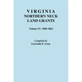 Virginia Northern Neck Land Grants. Volume IV: 1800-1862