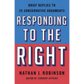 Responding to the Right: Brief Replies to 25 Conservative Arguments