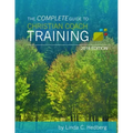 The Complete Guide to Christian Coach Training: 2016 Edition