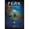 Peak Performance!!: Merging Spirituality and Success Principles
