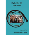 My Leather Life: Later Years