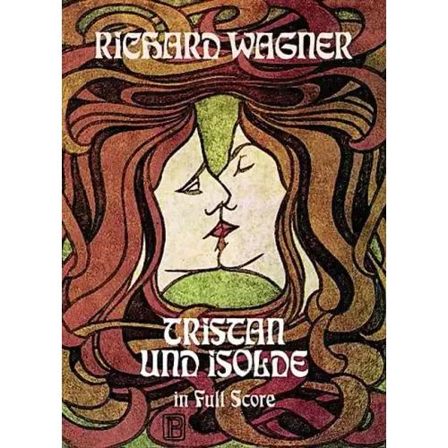 Tristan Und Isolde in Full Score