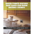 Georgia Property Insurance Agent License Exam Review Questions & Answers 2016/17 Edition: A Self-Practice Exercise Book focusing on the basic concepts