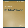 Die-Stacking Architecture