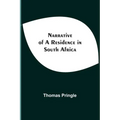 Narrative Of A Residence In South Africa