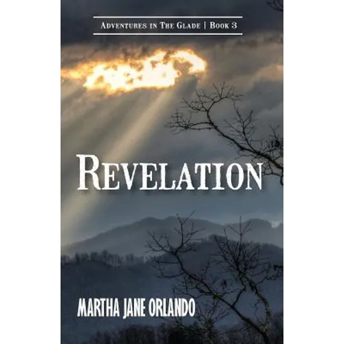 Revelation Adventures in the Glade Book 3