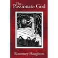 The Passionate God