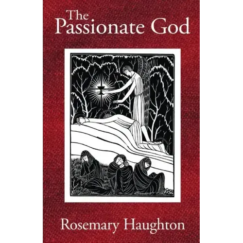 The Passionate God