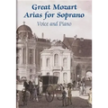 Great Mozart Arias for Soprano: Voice and Piano
