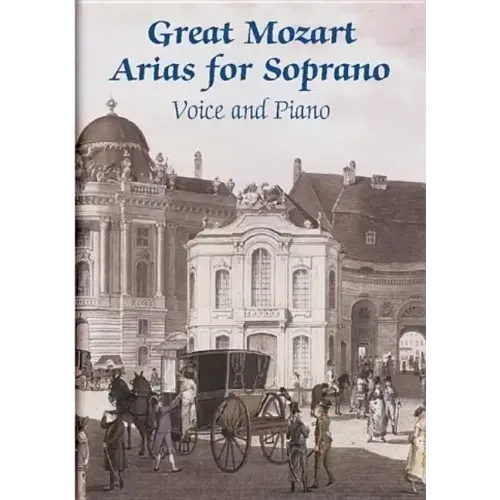 Great Mozart Arias for Soprano: Voice and Piano