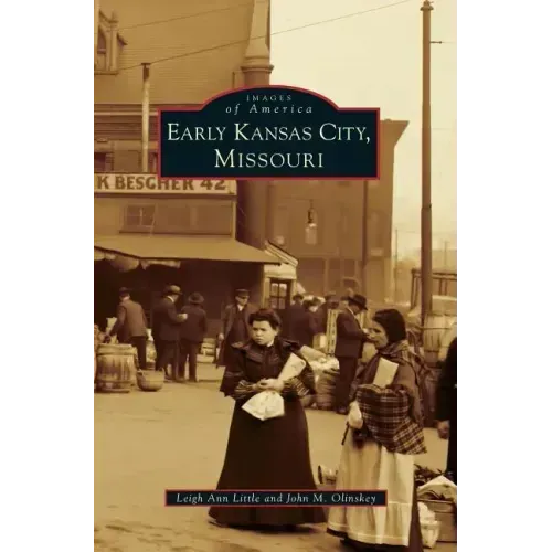 Early Kansas City, Missouri
