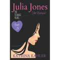 JULIA JONES the Teenage Years - Book 5: The Betrayal