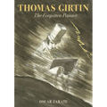 Thomas Girtin: The Forgotten Painter