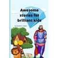 Awesome stories for brilliant kids