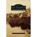 Lost Villages of Flagstaff Lake