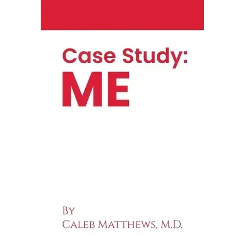 Case Study: Me