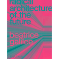 Radical Architecture of the Future