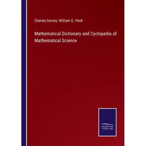 Mathematical Dictionary and Cyclopedia of Mathematical Science