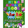 My Big Alphabet Book: Dot to Dot, Tracing numbers & Letters, Coloring Activity Book