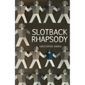 Slotback Rhapsody