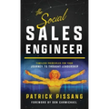 The Social Sales Engineer: Timeless Principles for Achieving Thought Leadership