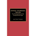 Samuel Coleridge-Taylor: The Development of His Compositional Style