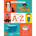 Classic Lit A to Z: A Babylit(r) Alphabet Primer
