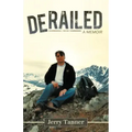 Derailed: A Memoir