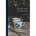 Foods and Chemicals;