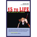 15 to Life: How I Painted My Way to Freedom