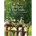 Welcome to Our Table - Ménière's Low-Sodium Cookbook: The Art of Flavour