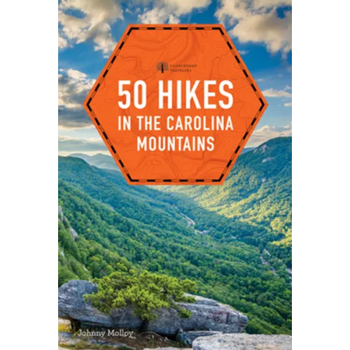 50 Hikes in the Carolina Mountains