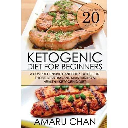 Ketogenic Diet: Ketogenic diet, cookbook, recipes, vegan diet, ketogenic cookbook, keto diet, paleo diet, weight loss