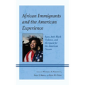 African Immigrants and the American Experience: Race, Anti-Black Violence, and the Quest for the American Dream