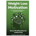 Weight Loss Motivation Guide: How to Find Workout Motivation and Motivation to Lose Weight