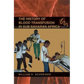 The History of Blood Transfusion in Sub-Saharan Africa