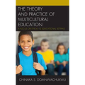 The Theory and Practice of Multicultural Education: A Focus on the K-12 Educational Setting