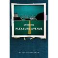 Crossing Pleasure Avenue
