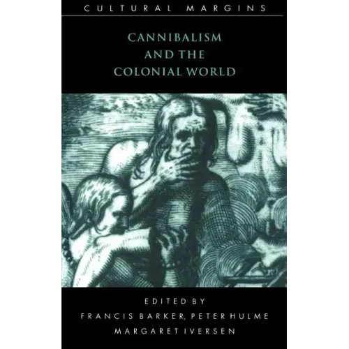 Cannibalism and the Colonial World