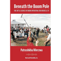 Beneath the Boom Pole: The Art & Science of Boom Operating for Movies & TV