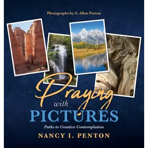 Praying with Pictures: Paths to Creative Contemplation