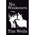 No Weakeners