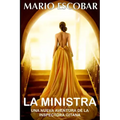 La Ministra: Suspense, thriller y misterio en estado puro (Crímenes de Madrid 2°)