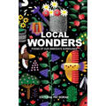 Local Wonders: Poems of our Immediate Surrounds