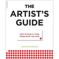 The Artist's Guide: How to Make a Living Doing What You Love