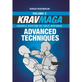 Krav Maga Advanced Techniques: Israeli System of Self-Defense Volume 2