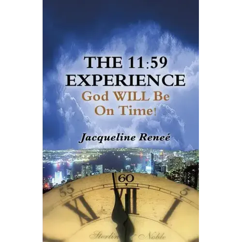 The 11: 59 Experience