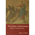 The Great Controversy; Between Christ and Satan
