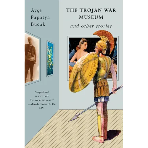 The Trojan War Museum: And Other Stories