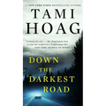 Down the Darkest Road